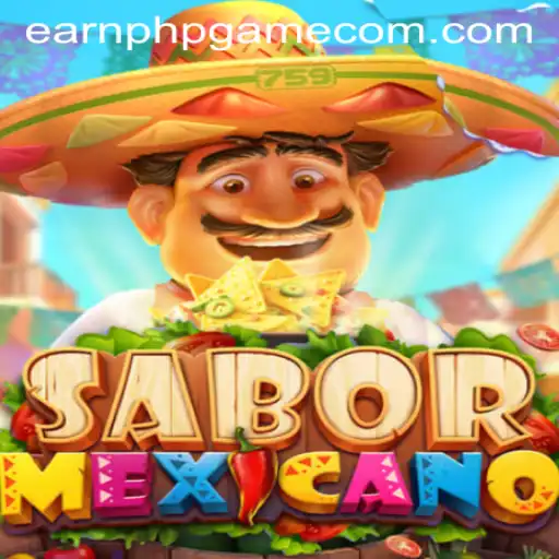 Discover the Flavor of SaborMexicano and Boost Your Earnings with the PHP Game