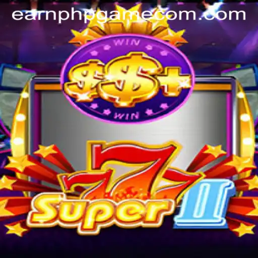 Exploring Super777II: The Ultimate Earn PHP Game